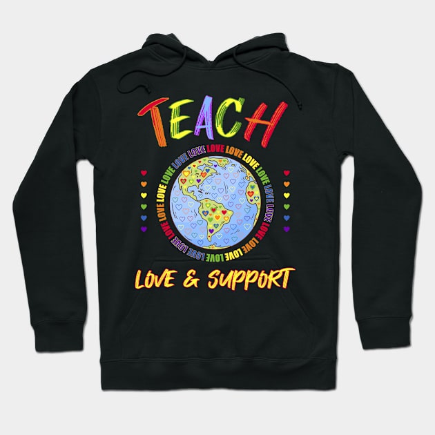 Teach LGBT Love Support Rainbow Hearts Love Inspire Hoodie by artfulnotebook